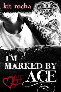 I'm Marked by Ace