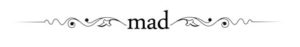 Mad