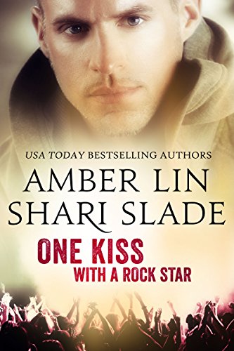 Cover Art for One Kiss with a Rock Star by Amber Lin,Shari Slade