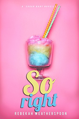Cover Art for So Right by Rebekah Weatherspoon