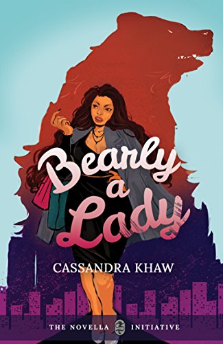 Cover Art for Bearly a Lady by Cassandra Khaw