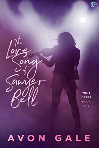 Cover Art for The Love Song of Sawyer Bell by Avon Gale