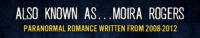Also Known As Moira Rogers